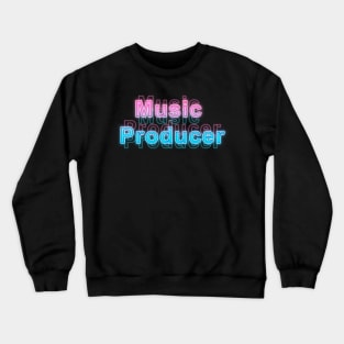 Music Producer Crewneck Sweatshirt